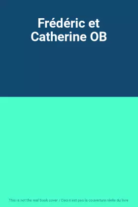 Couverture du produit · Frédéric et Catherine OB