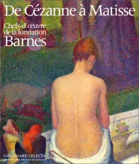 Couverture du produit · De Cézanne à Matisse. Chefs d'oeuvre de la fondation Barnes