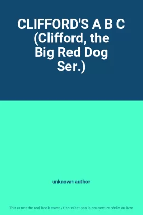 Couverture du produit · CLIFFORD'S A B C (Clifford, the Big Red Dog Ser.)