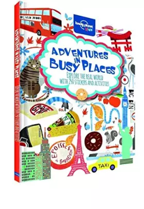 Couverture du produit · Lonely Planet Kids Activities & Stickers - Adventures in Busy Places - 1ed - Anglais