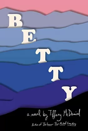 Couverture du produit · Betty: A novel
