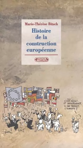 Couverture du produit · Histoire de la construction européenne de 1945 à nos jours