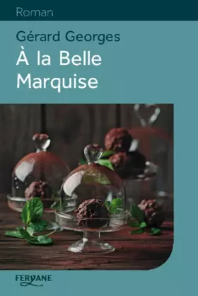 Couverture du produit · A la Belle Marquise