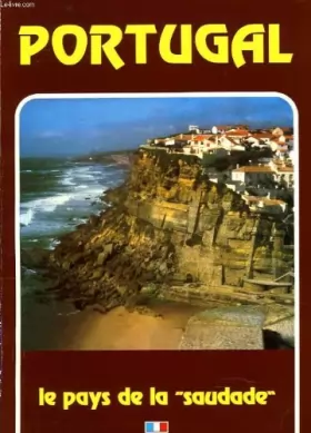 Couverture du produit · Portugal, le pays de la "saudade"