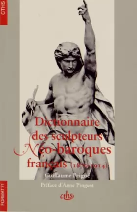 Couverture du produit · Dictionnaire des sculpteurs néo-baroques français (1870-1914)