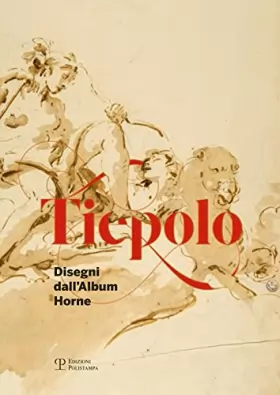 Couverture du produit · Tiepolo: Disegni Dall'album Horne / Drawings from the Horne Album