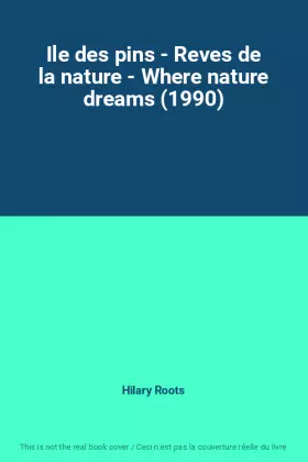 Couverture du produit · Ile des pins - Reves de la nature - Where nature dreams (1990)
