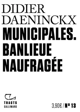 Couverture du produit · Municipales: Banlieue naufragée