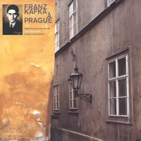 Couverture du produit · Franz Kafka à Prague