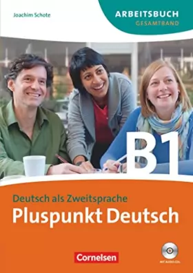 Couverture du produit · Pluspunkt Deutsch. Gesamtband 3 (Einheit 1-14). Arbeitsbuch mit CD: Europäischer Referenzrahmen: B1