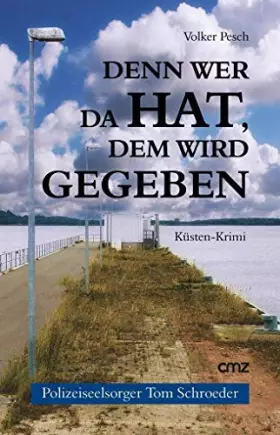 Couverture du produit · Denn wer da hat, dem wird gegeben: Küsten-Krimi
