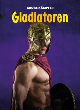 Couverture du produit · Gladiatoren: Große Kämpfer