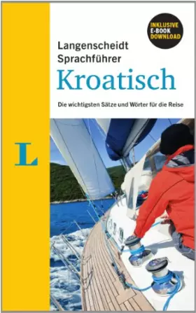 Couverture du produit · Langenscheidt Sprachführer Kroatisch: Die wichtigsten Sätze und Wörter für die Reise