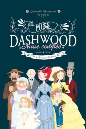 Couverture du produit · Miss Dashwood, Nurse certifiée : De si charmants bambins