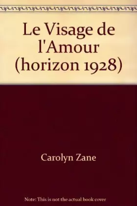 Couverture du produit · Le Visage de l'Amour (horizon 1928)
