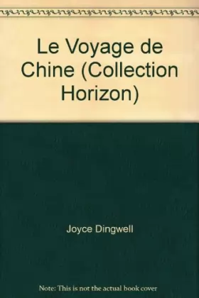 Couverture du produit · Le Voyage de Chine (Collection Horizon)