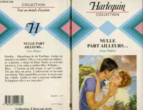 Couverture du produit · Nulle part ailleurs (Collection Harlequin)
