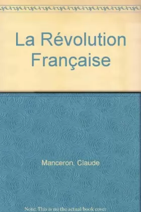 Couverture du produit · La Révolution française - Dictionnaire biographique