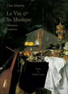 Couverture du produit · LE VIN & SA MUSIQUE. Harmonies bordelaises