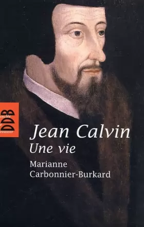 Couverture du produit · Jean Calvin, une vie