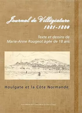 Couverture du produit · Journal de Villégiature 1881-1884. Houlgate et la Côte normande