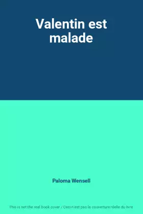 Couverture du produit · Valentin est malade