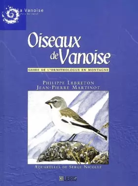 Couverture du produit · Oiseaux de vanoise - Guide de l'ornithologue en montagne