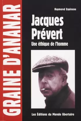 Couverture du produit · Jacques Prévert : une éthique de l'homme