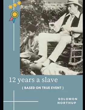 Couverture du produit · 12 Years a Slave: ( Annotated )