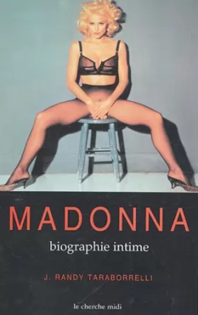 Couverture du produit · Madonna, la biographie intime