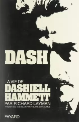 Couverture du produit · DASH LA VIE DE DASHIELL HAMMETT