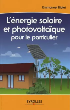 Couverture du produit · L'énergie solaire et photovoltaïque pour le particulier