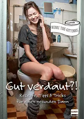 Couverture du produit · Gut verdaut?!: Rezepte, Tipps & Tricks für einen gesunden Darm