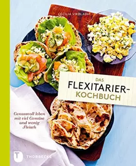 Couverture du produit · Das Flexitarier-Kochbuch - Genussvoll leben mit viel Gemüse und wenig Fleisch