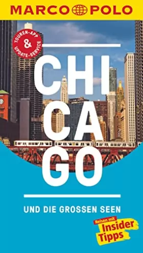 Couverture du produit · MARCO POLO Reiseführer Chicago und die großen Seen: Reisen mit Insider-Tipps. Inklusive kostenloser Touren-App