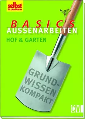 Couverture du produit · Basics Außenarbeiten: Hof und Garten