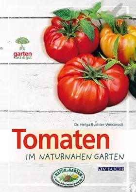Couverture du produit · Tomaten: im naturnahen Garten (Garten kurz & gut bei avBUCH)