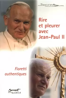 Couverture du produit · Rire et pleurer avec Jean-Paul II