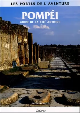 Couverture du produit · Pompéi: Guide de la cité antique