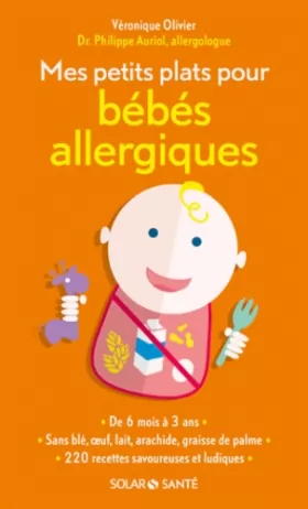 Couverture du produit · Mes petits plats pour bébés allergiques