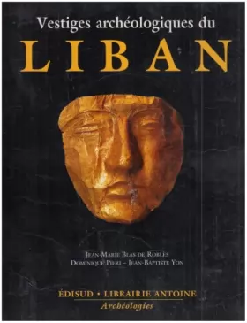 Couverture du produit · Vestiges archéologiques du Liban