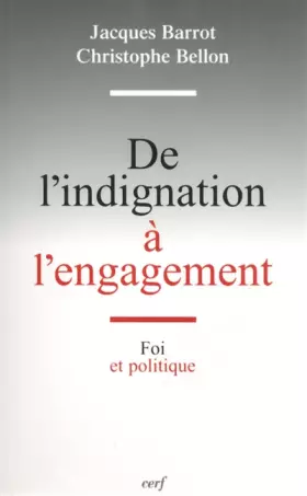 Couverture du produit · De l'indignation à l'engagement : Foi et politique