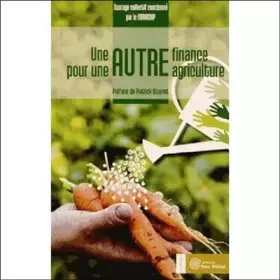 Couverture du produit · Une autre finance pour une autre agriculture