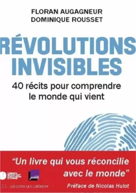 Couverture du produit · Révolutions invisibles: 40 récits pour comprendre le monde qui vient