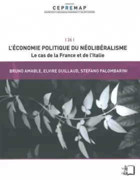 Couverture du produit · L' Économie Politique du Neoliberalisme: Le Cas de la France et de l'Italie