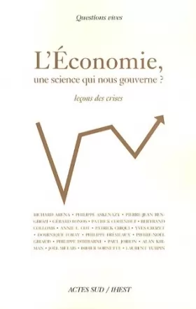 Couverture du produit · L'économie, une science qui nous gouverne ? : Leçons de crises