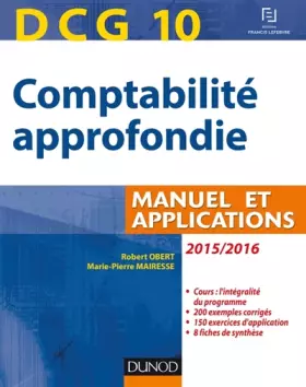 Couverture du produit · DCG 10 - Comptabilité approfondie 2015/2016 - 6e édition - Manuel et applications