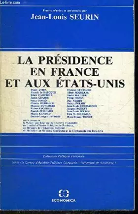 Couverture du produit · La Présidence en France et aux Etats-Unis