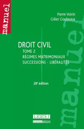 Couverture du produit · Droit civil.Tome 2 : régimes matrimoniaux - successions - libéralités, 28ème Ed