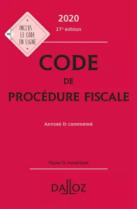 Couverture du produit · Code de procédure fiscale 2020, annoté et commenté - 27e ed.
